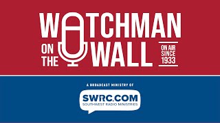 "Illuminating Revelation: Part 2" Watchman on the Wall