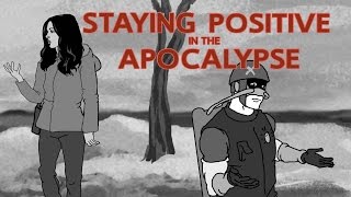 Staying Positive in the Apocalypse - Fake Beckinsale