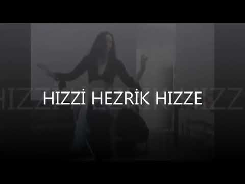 HIZZİ HEZRİK HIZZE