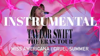 Intro / Miss Americana / Cruel Summer (Eras Tour ENHANCED Instrumental w/ Backing Vocals)