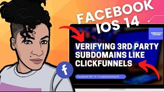 Fixing Facebook Ads iOS 14 Issues - Verifying Subdomains