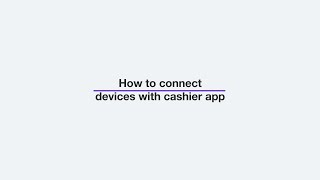 3-How to connect devices with cashier app screenshot 4