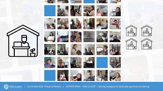Get Smarter 2020 - Author Track (US) - Learning strategies for distributed asynchronous learning