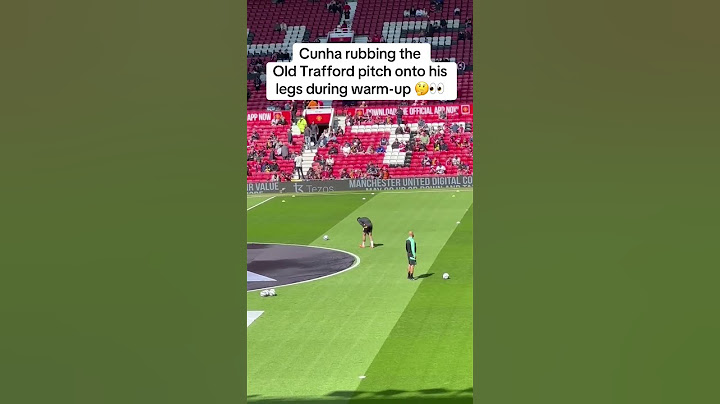 Matheus Cunha randomly rubbing the Old Trafford pitch onto his legs before Wolves’ clash against