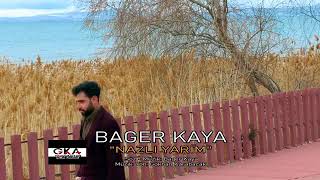 Bager Kaya- Nazlı Yarim