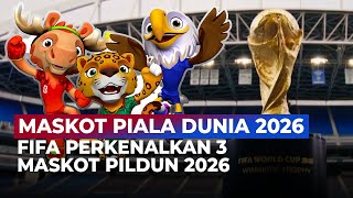 Ini Dia Maskot yang Wakili 3 Tuan Rumah Piala Dunia 2026 | OneNews Bola