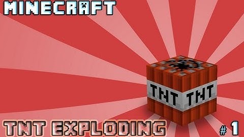★ Minecraft - TNT Exploding Mod Part 1, ft.Gears!