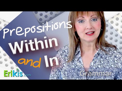 Within and In; learn how to use them in a sentence.