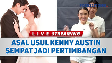 🔴LIVE : TERUNGKAP Asal Usul Kenny Austin Sempat Jadi Pertimbangan Keluarga Amanda, Ini Penjelasannya