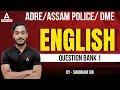 Adre 20  assam police  dme  adre english class  question bank  by shubham sir