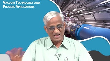 Lecture 35 Conductance and Pump Down Calculations in Vacuum Systems #ch36sp #swayamprabha