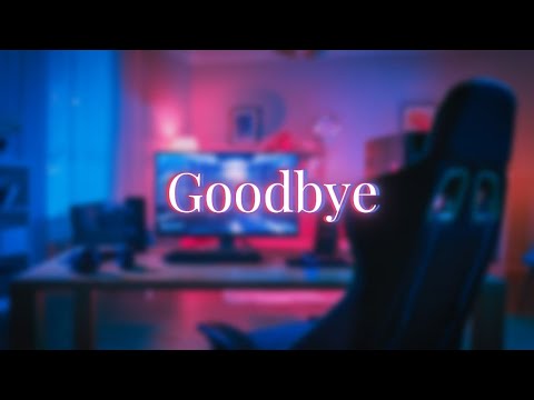 This is goodbye