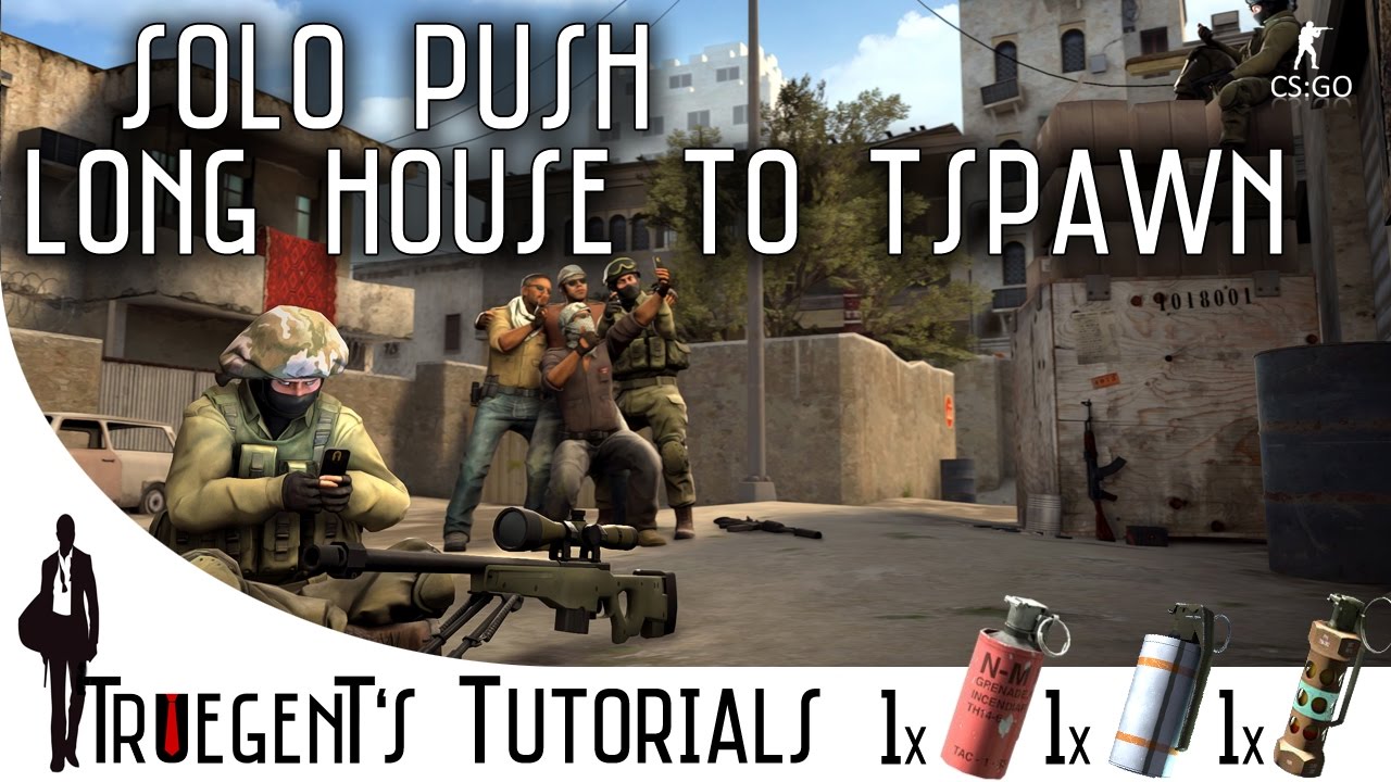 CS:GO - Solo push long house to Tspawn on Dust 2 - YouTube