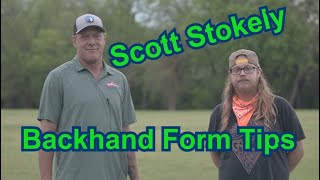 Scott Stokely Backhand Form Tips