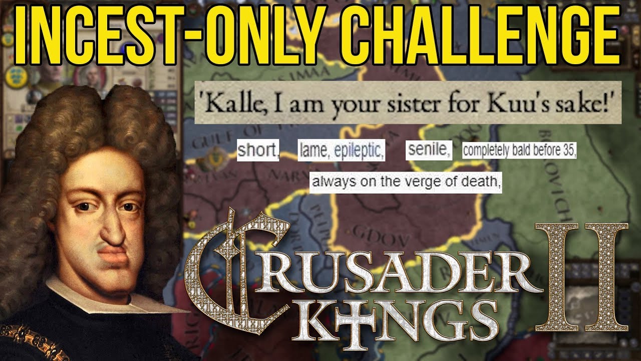 Crusader Kings II - Incest Only Challenge