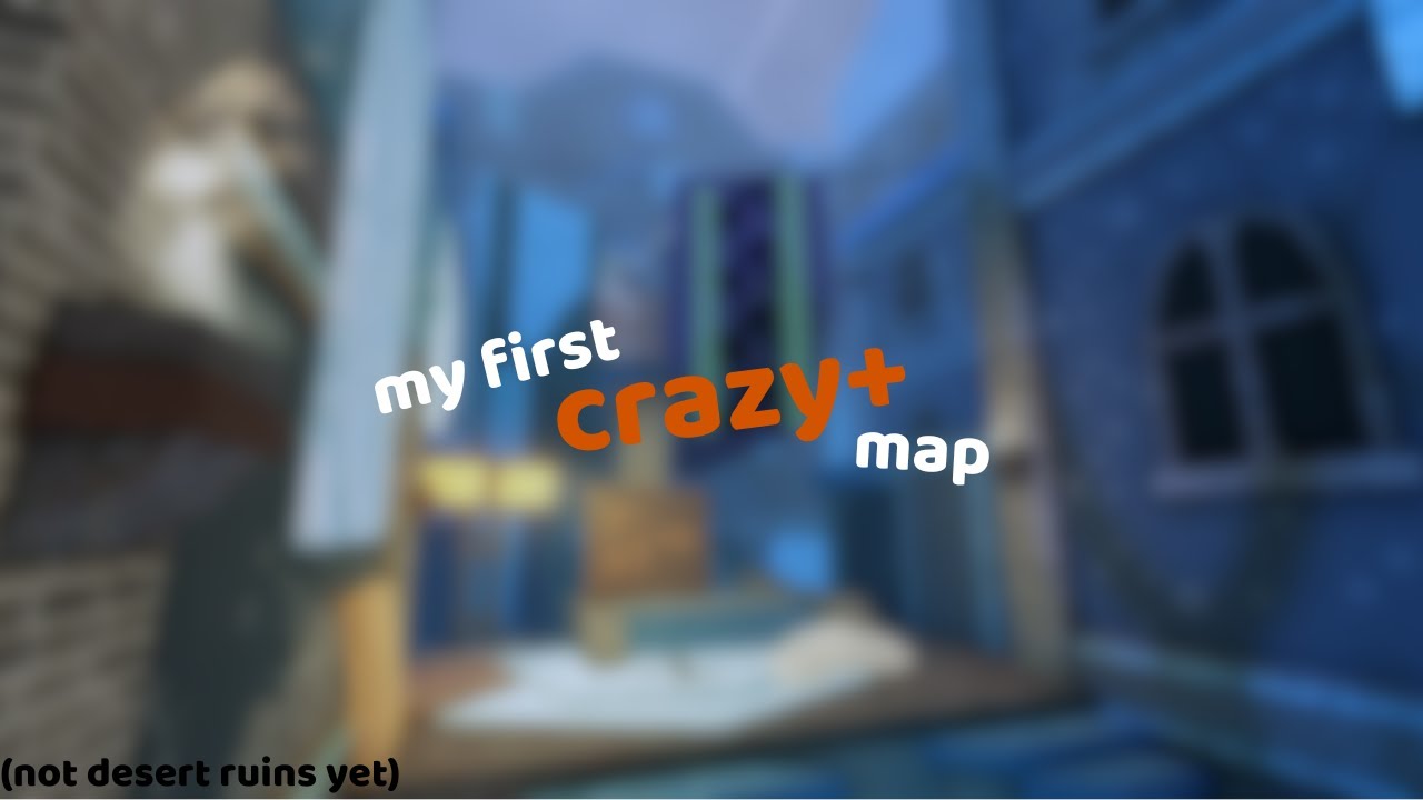 my first crazy+ map - YouTube