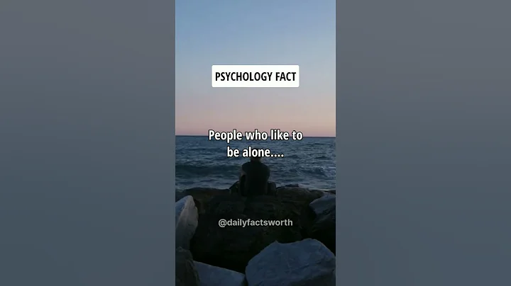 People who like to be alone.... Psychology Facts #shorts #psychologyfacts #subscribe - DayDayNews