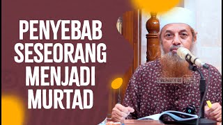Video Pendek: Penyebab Seseorang Menjadi Murtad - Ustadz Fariq Gasim Anuz