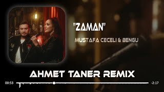 Mustafa Ceceli & Bengü - Zaman ( Ahmet Taner Remix )