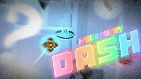 Dash Layout by HegeMony | Geometry Dash 2.2