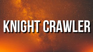 Trippie Redd - KNIGHT CRAWLER (Lyrics) Ft. JuiceWRLD