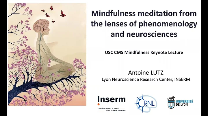 CMS Mindfulness Science Keynote Lecture - Dr. Lutz...