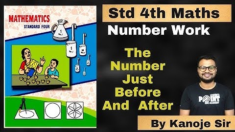 The Number Just Before And Just After, Class 4 Math, Student point academy, Maharashtra Board