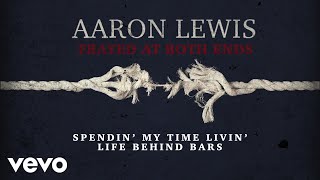 Aaron Lewis - Life Behind Bars (Lyric Video) chords