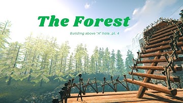 The Forest | Sinkhole | Floating Base | Pt. 4