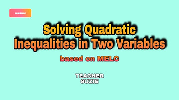 Solving Quadratic Inequality in Two Variables