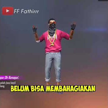 QUOTES FREE FIRE  BIKIN SEDIH
