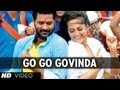 Go go govinda full song omg oh my god  sonakshi sinha prabhu deva