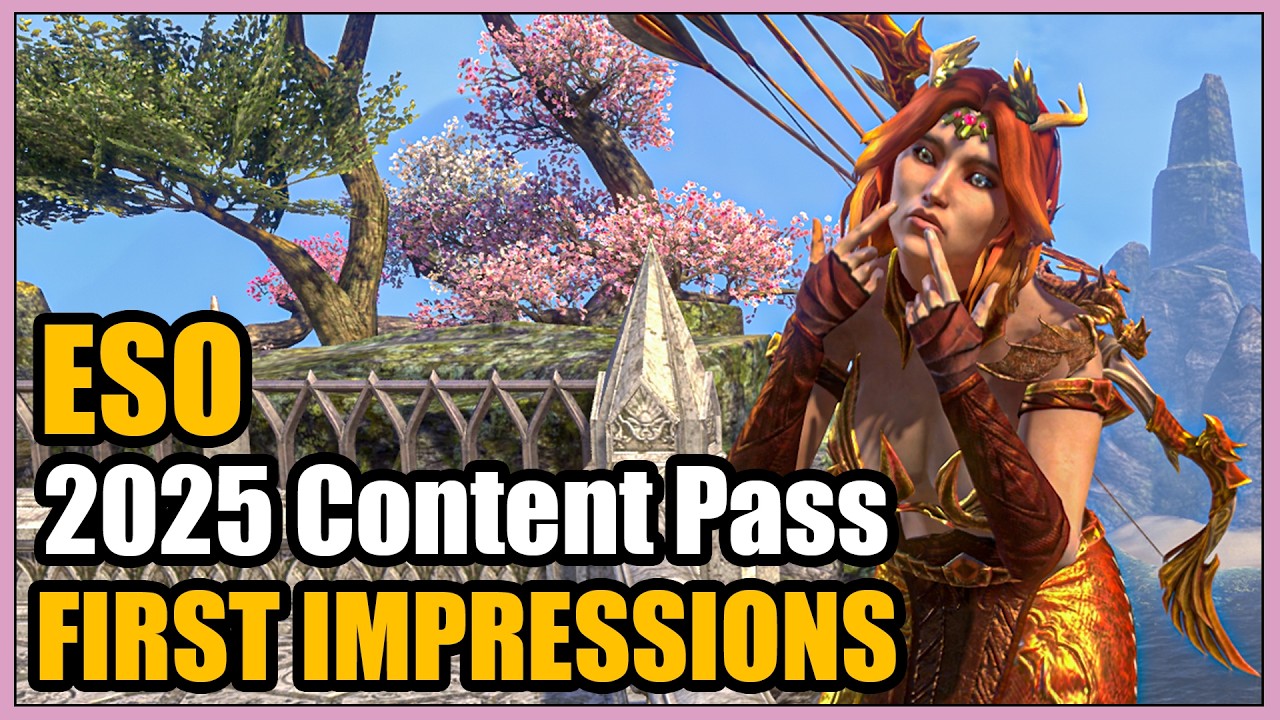 ESO 2025 Content Pass FIRST IMPRESSIONS - The Elder Scrolls Online ...