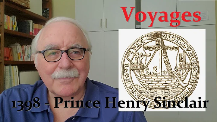 Voyages 001 - 1398 Prince Henry Sinclair