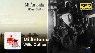 Un libro una hora 232 | 'Mi Ántonia' | Willa Cather