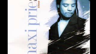 MAXI PRIEST "Close to you"