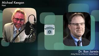 Dr. Ron Jarmin, Acting Director of the U.S. Census Bureau on The Business of Government Hour-TV