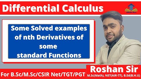 Differential Calculus | Some Solved Examples of nth derivatives of some standard functions