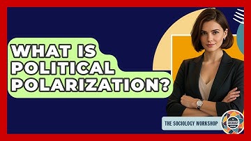 What Is Political Polarization? - The Sociology Workshop