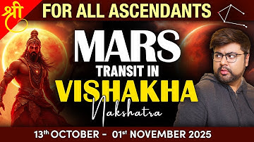 For All Ascendants | Mars transit in Vishakha Nakshatra | 13 October - 1 November 2025 | Punneit