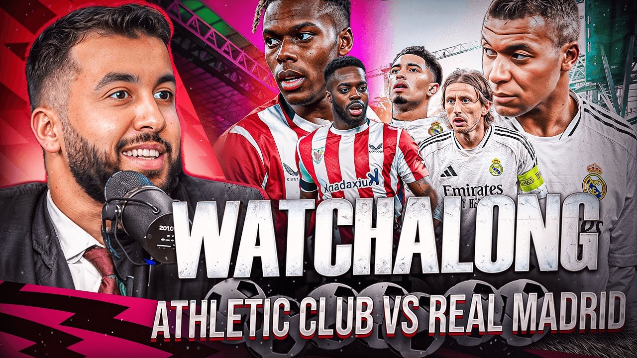 REAL MADRID VS ATHLETIC BILBAO I LA LIGA WATCHALONG!