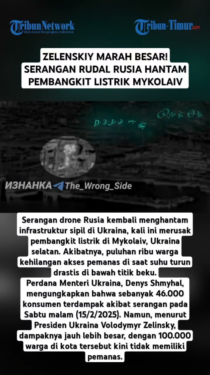 ZELENSKIY MARAH BESAR! SERANGAN RUDAL RUSIA HANTAM PEMBANGKIT LISTRIK MYKOLAIV