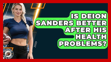Is Deion Sanders Better After His Health Problems? | Gridiron Data Digest News