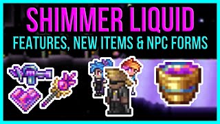 Terraria 1.4.4 - Everything About Shimmer Liquid (All Features, Upgraded Items and New NPC Forms)