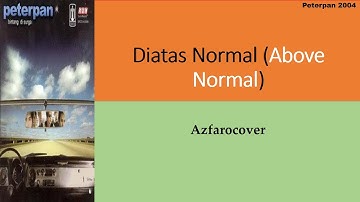 Peterpan - Diatas Normal Lyrics English Version 1.1