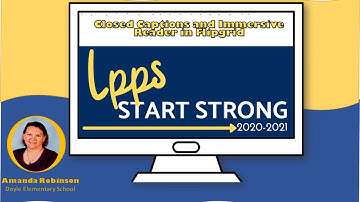 Flipgrid Closed Captioning and Immersive Reader