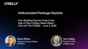Hallucinated Package Exploits—Steve Wilson Live with Tim O