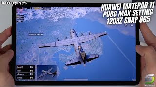 Huawei Matepad 11 test game PUBG Max Setting | Snapdragon 865, 120Hz