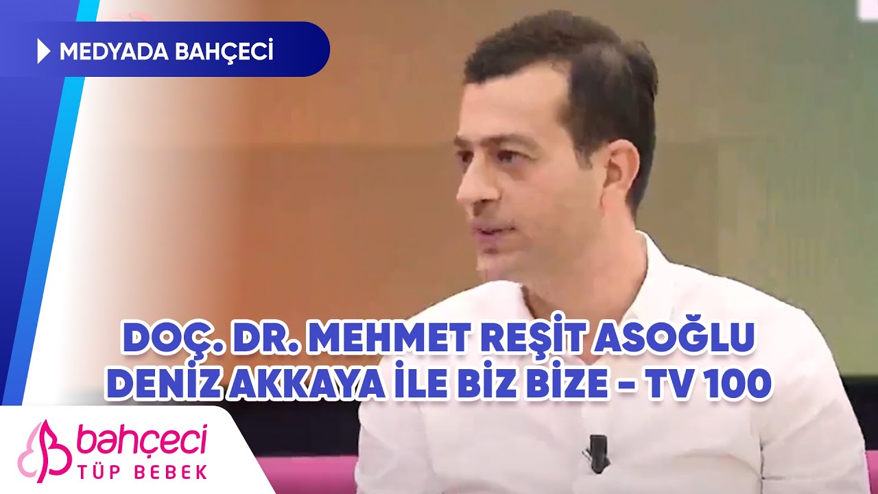 Doç. Dr. Mehmet Reşit Asoğlu - Deniz Akkaya ile Biz Bize - TV 100 | Medyada Bahçeci