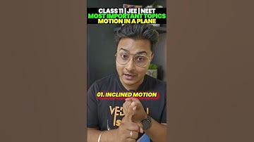 3 Most Important Topics Motion In A Plane in Class 11 | JEE | NEET  #neetxbyvedantu #abhisheksir